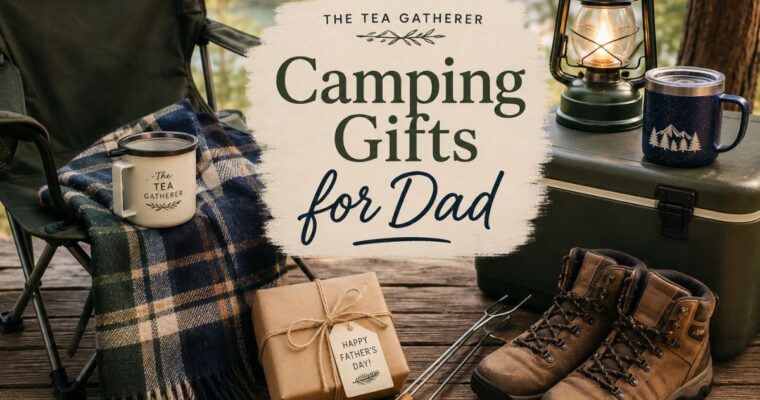 Camping Gifts for Dad He’ll Actually Use